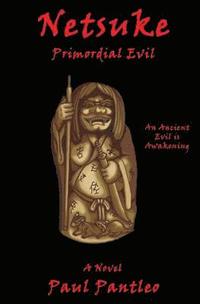 bokomslag Netsuke: Primordial Evil