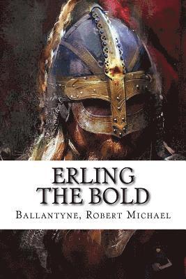 bokomslag Erling the Bold