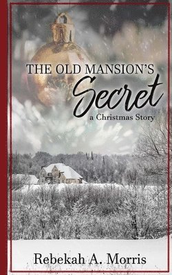 The Old Mansion's Secret 1