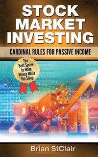 bokomslag Stock Marketing Investing: Cardinal Rules of Passive Income