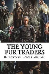 bokomslag The Young Fur Traders
