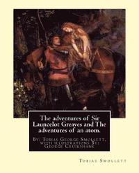bokomslag The adventures of Sir Launcelot Greaves and The adventures of an atom.: By: Tobias (George) Smollett, with illustrations By: George Cruikshank (27 Sep