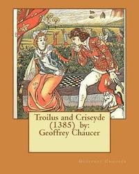 bokomslag Troilus and Criseyde (1385) by: Geoffrey Chaucer