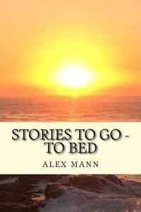 bokomslag stories to go - to bed