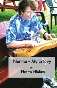 bokomslag Norma - My Story: How I Started Channeling