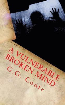 A Vulnerable Broken Mind 1