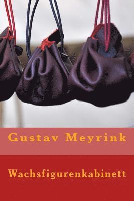 Gustav Meyrink - Wachsfigurenkabinett, Häftad