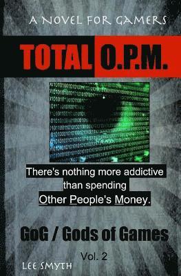 Total O.P.M.: A Novel for Gamers 1