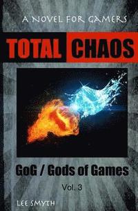 bokomslag Total Chaos: A Novel for Gamers