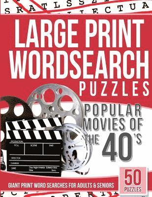 Large Print Wordsearches Puzzles Popular Movies of the 40s: Giant Print Word Searches for Adults & Seniors 1