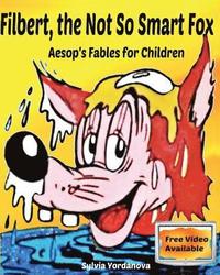 bokomslag Filbert, the Not So Smart Fox: Aesop's Fables for Children