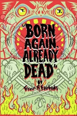 Born Again, Already Dead 1