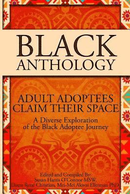 Black Anthology: Adult Adoptees Claim Their Space 1