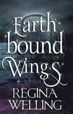 Earthbound Wings: An Earthbound Novel 1