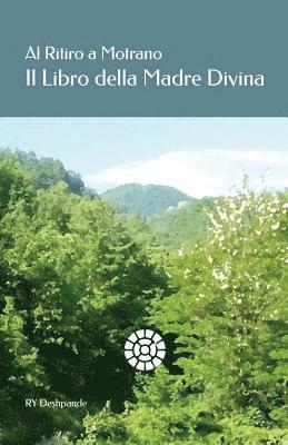 Al Ritiro a Motrano Il Libro Della Madre Divina 1