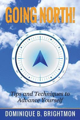 Dominique B Brightmon, Dominique B. Brightmon - Going North!, Häftad