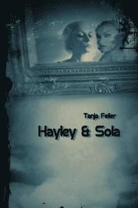 bokomslag Hayley & Sola: Dark Thriler