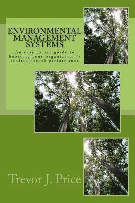 bokomslag Environmental Management Systems 2nd edition: An easy to use guide to boosting your organization's environmental performance