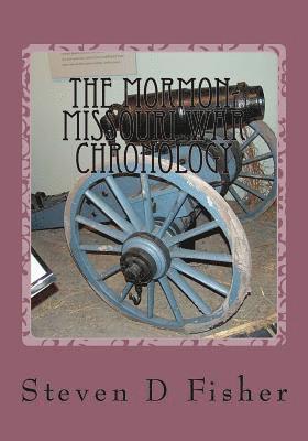 The Mormon Missouri War Chronology 1