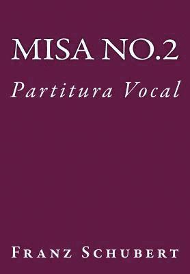 Franz Schubert - Misa de Schubert en Sol: Partitura Vocal, Häftad