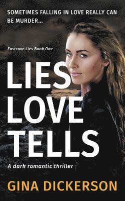 Gina Dickerson - Lies Love Tells, Häftad. Tillgänglighet: Lägg i varukorg