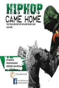 bokomslag Hip hop came home: Hip hop