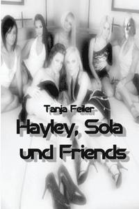 bokomslag Hayley, Sola Und Friends: Dark Thriller