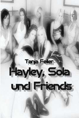 Hayley, Sola Und Friends: Dark Thriller 1