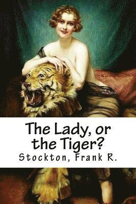 The Lady, or the Tiger? 1