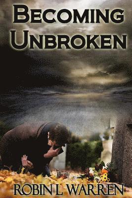 Becoming Unbroken 1