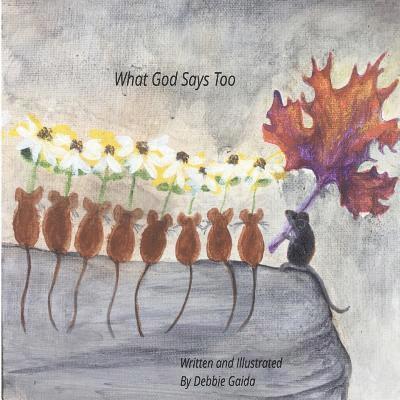 Debbie Gaida - What God Says Too, Häftad