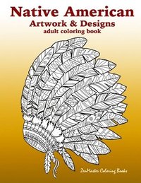 bokomslag Native American Artwork and Designs Adult Coloring Book