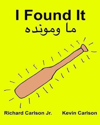 I Found It: Children's Picture Book English-Pashto (Bilingual Edition) (www.rich.center) 1