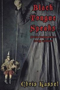 bokomslag Black Tongue Speaks: Stories Seeping from a Creepy Childhood