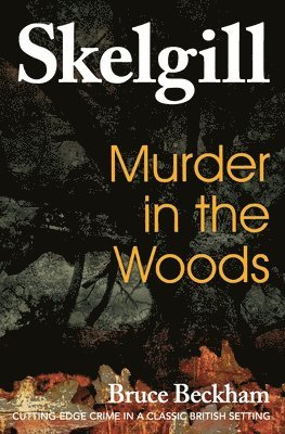 Bruce Beckham - Murder in the Woods, Häftad