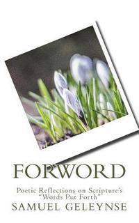 bokomslag Forword: Poetic Reflections on Scripture's Words Put Forth