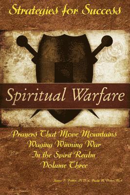 Paula M. Potter Ma, James V. Potter Ph. D. - Strategies for Success: Prayers That Move Mountains, Häftad