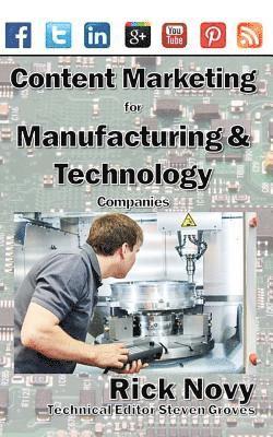 Content Marketing for Technical and Manufacturing Companies 1