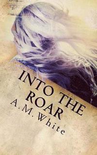 bokomslag Into the Roar: Book Two of the Roar Series