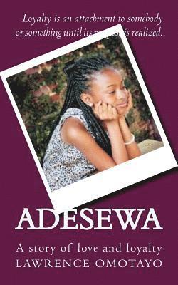 Lawrence Olusoji Omotayo - Adesewa: A story of love and loyalty, Häftad