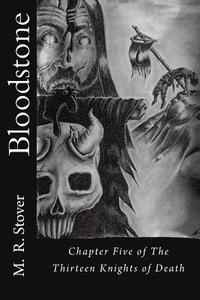 bokomslag Bloodstone: Chapter Five of The Thirteen Knights of Death