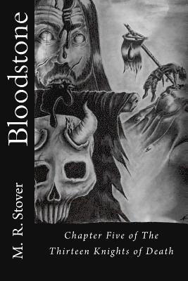 bokomslag Bloodstone: Chapter Five of The Thirteen Knights of Death