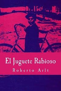 bokomslag El Juguete Rabioso