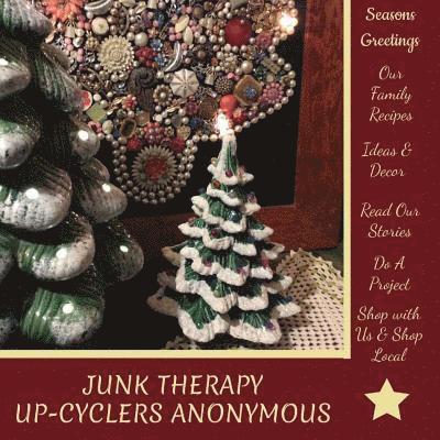 Junk Therapy: Upcyclers Anonymous 1