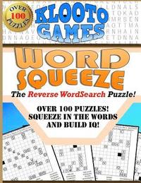 bokomslag KLOOTO Games WORD SQUEEZE: The Reverse WordSearch Puzzle!