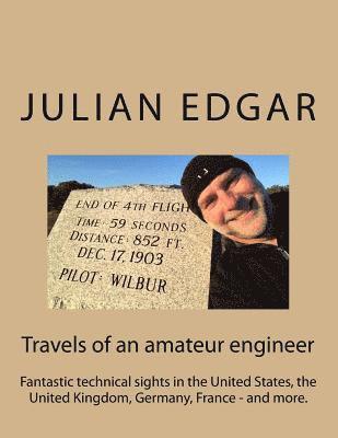 Travels of an amateur engineer 1