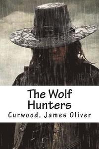 bokomslag The Wolf Hunters