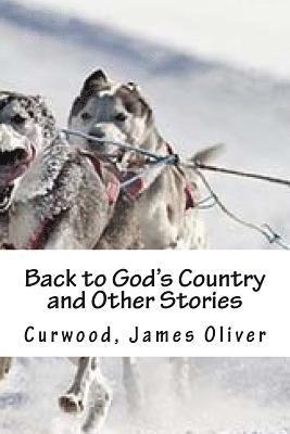 Back to God's Country and Other Stories 1