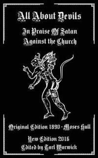 bokomslag All About Devils: In Praise of Satan Against the Church