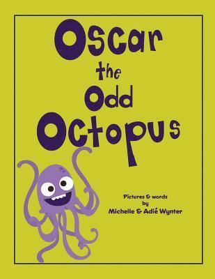 Adie Wynter, Michelle Wynter - Oscar the Odd Octopus, Häftad